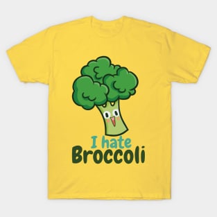 I Hate Broccoli T-Shirt